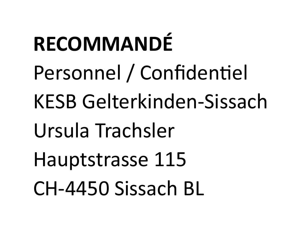 RECOMMANDÉ Personnel / Confidentiel KESB Gelterkinden-Sissach